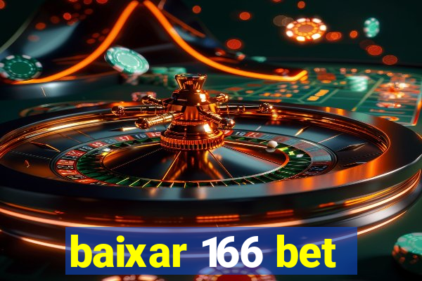 baixar 166 bet